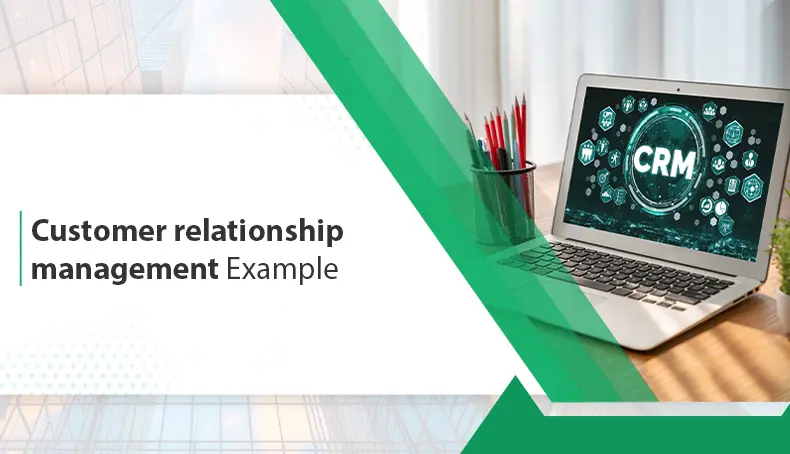 customer relationship management examples