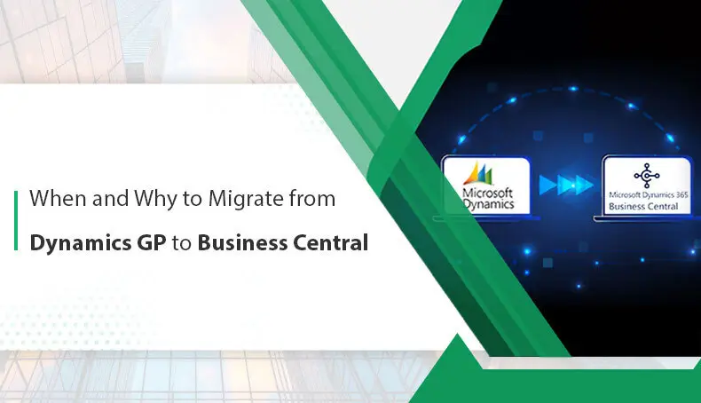 When-and-Why-to-Migrate-from-Dynamics-GP-to-Business-Central (1)