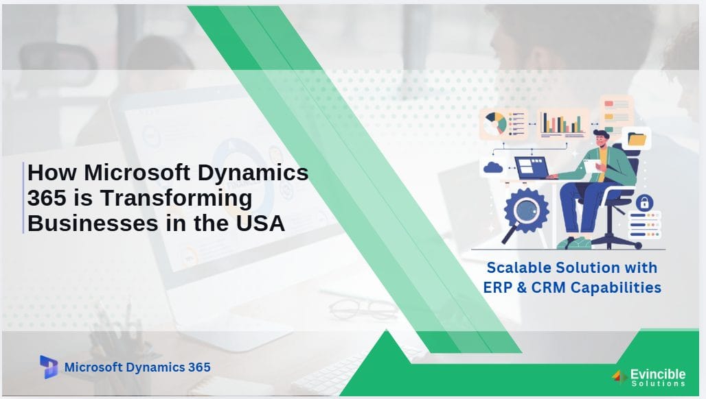 How Microsoft Dynamics 365 is Transforming Businesses in the USA