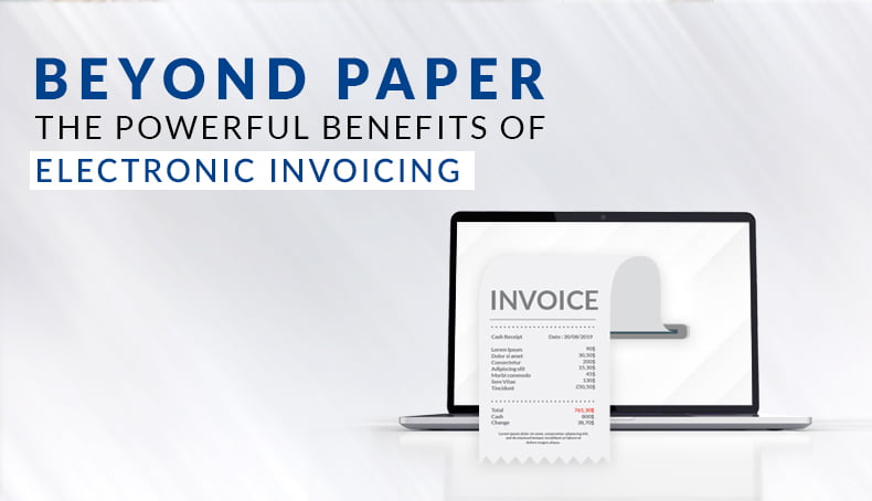 Beyond-Paper-The-Powerful-Benefits-of-Electronic-Invoicing (1) (2)