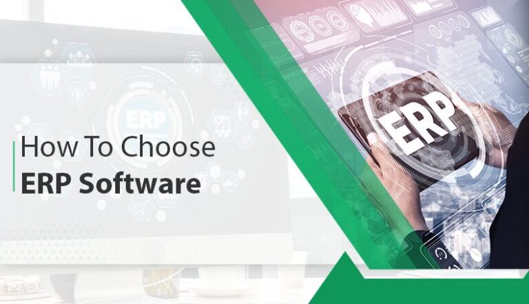 How To Choose ERP Software | A Comprehensive Guide