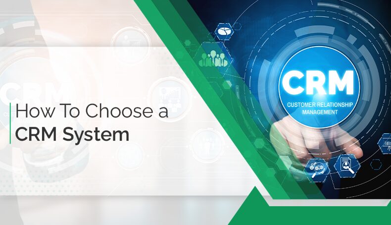 How To Choose a CRM System