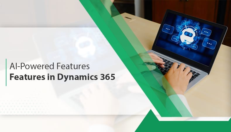 AI-Powered Features in Dynamics 365