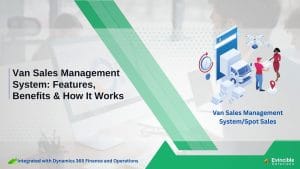 Van-Sales-Management-System-Features-Benefits-How-It-Works