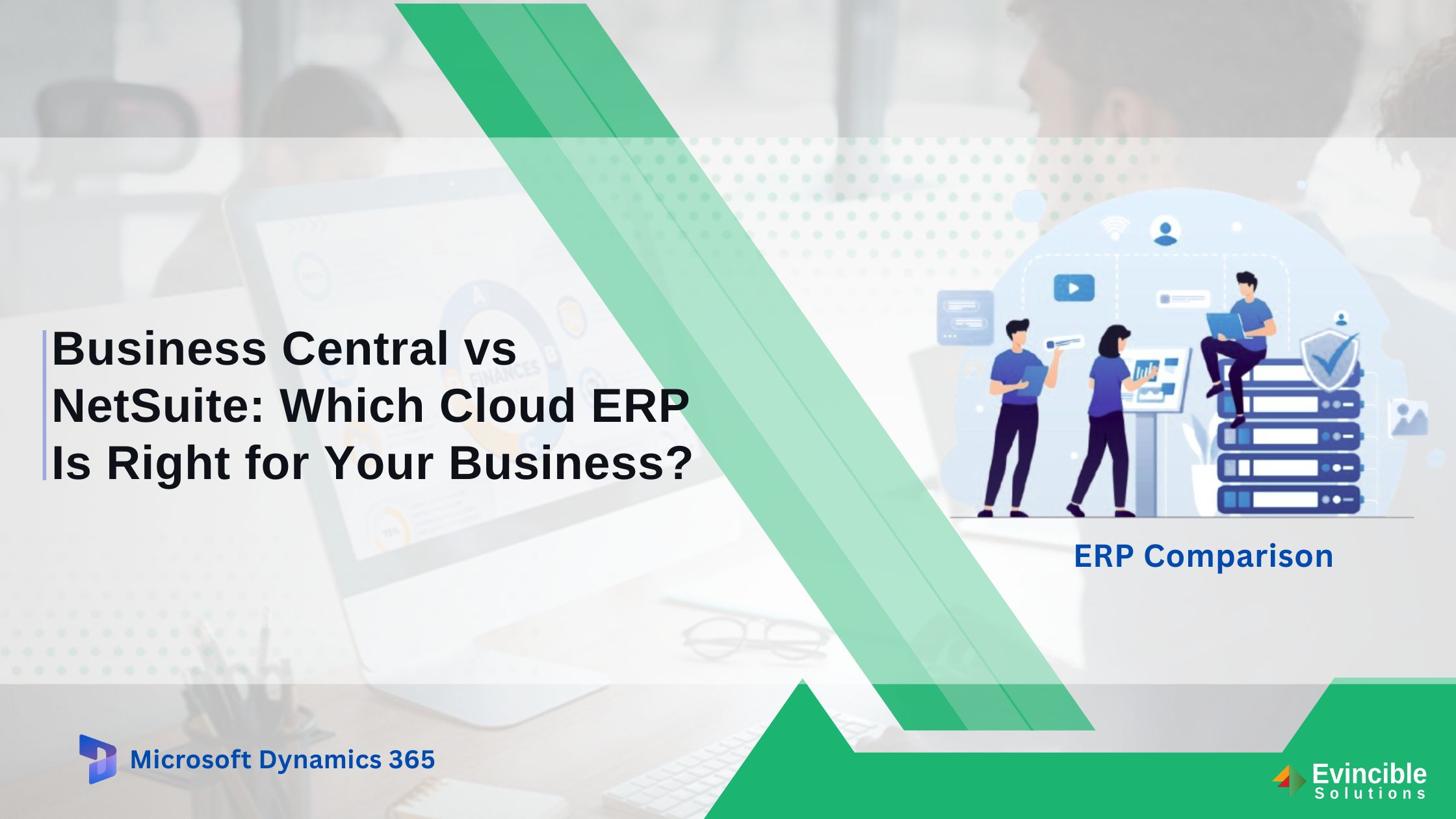 Business Central vs NetSuite Which Cloud ERP Is Right for Your Business