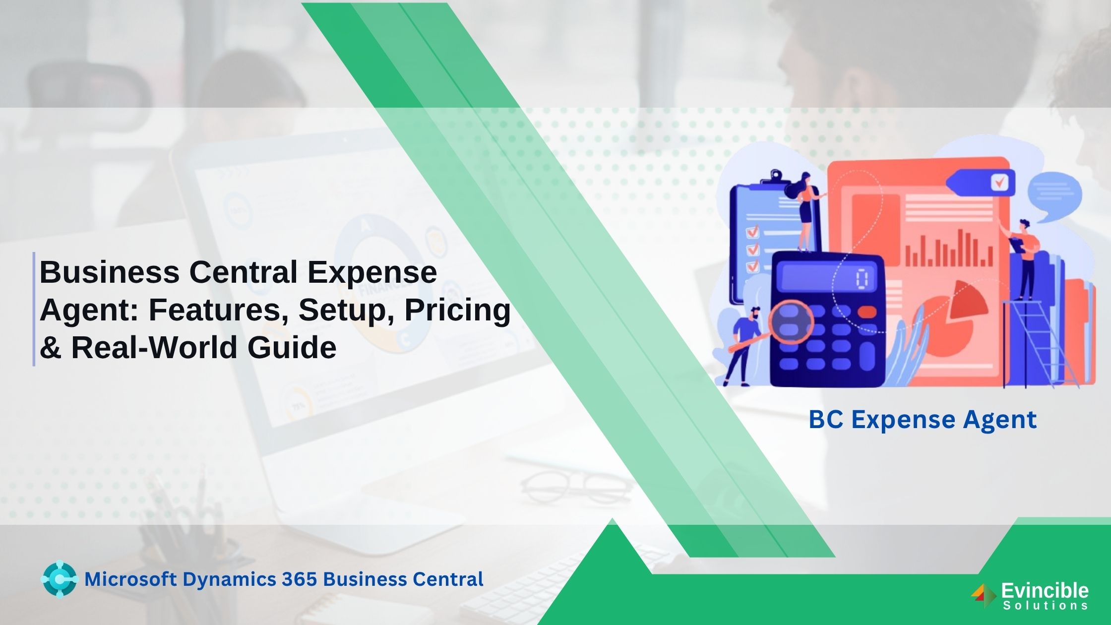 Business Central Expense Agent Features, Setup, Pricing & Real-World Guide