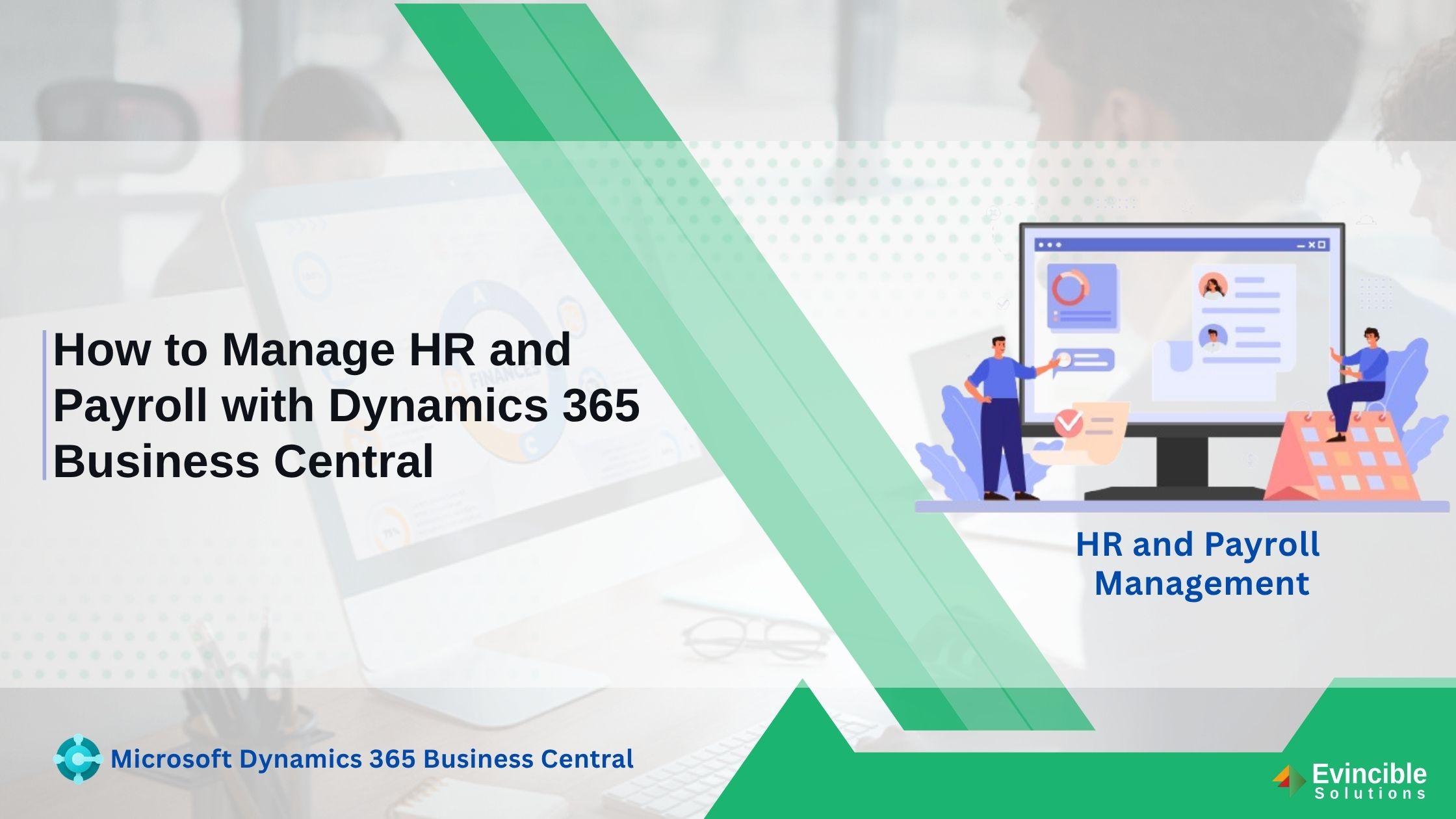 How to Manage HR and Payroll with Dynamics 365 Business Central